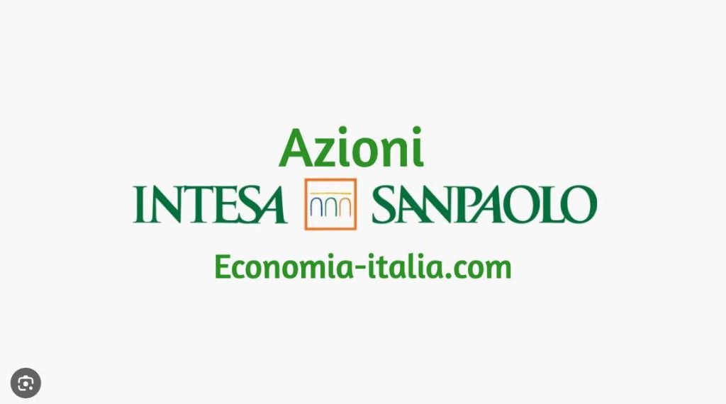 Conviene Comprare Azioni Banca Intesa Sanpaolo?